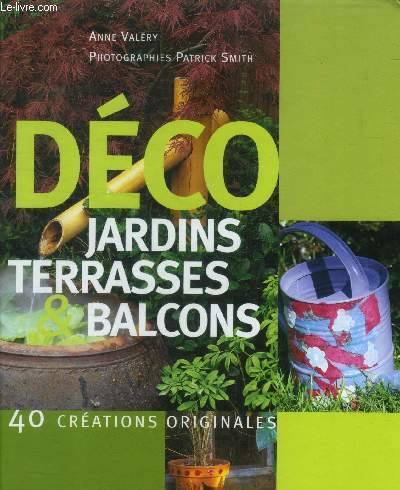 DECO JARDINS TERRASSES ET BALCONS