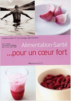 ALIMENTATION-SANTE ..POUR UN COEUR FORT