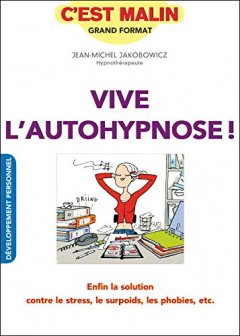 Vive l'autohypnose !