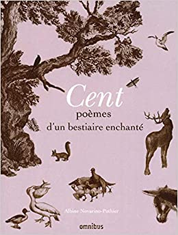 CENT POEMES D'UN BESTIAIRE ENCHANTE