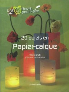 Objets en papier calque