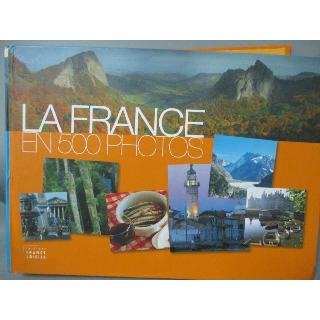 LA FRANCE EN 500 PHOTOS