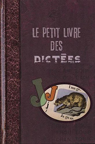LE PETIT LIVRE DES DICTEES