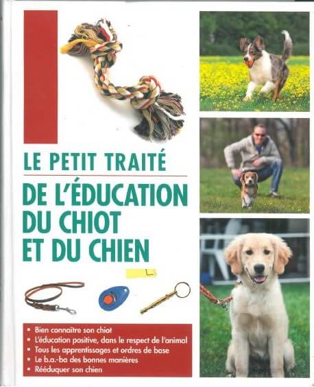 Le petit traité de l'éducation du chiot et du chien