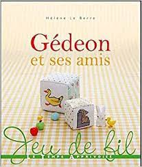 Gédéon et ses amis