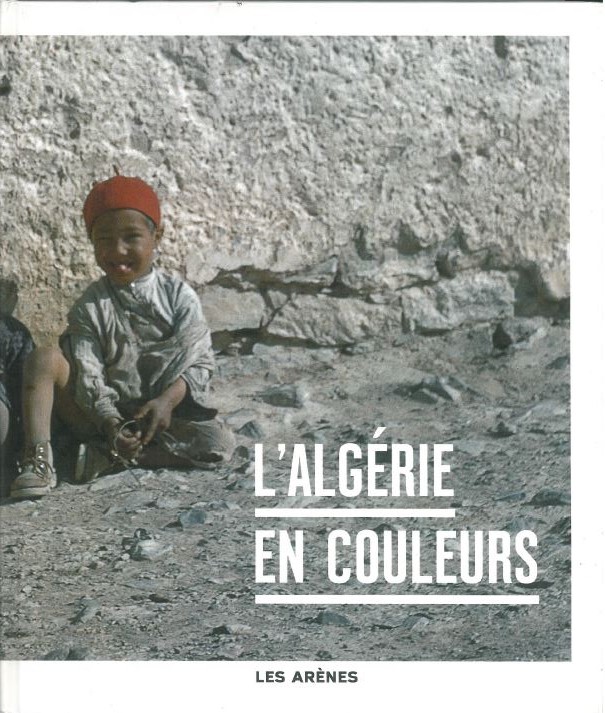 L'Algérie en couleurs