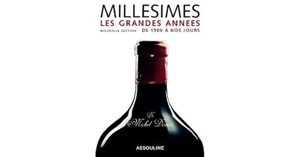 MILLESIMES - LES GRANDES ANNEES