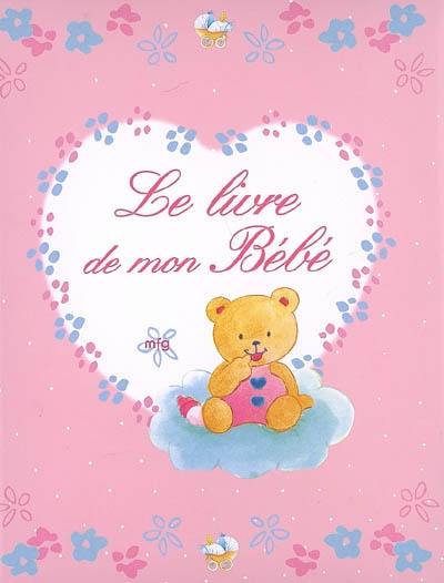 LE LIVRE DE MON BEBE - ROSE