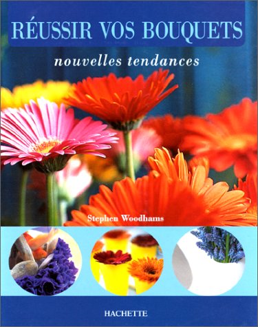 Reussir Vos Bouquets