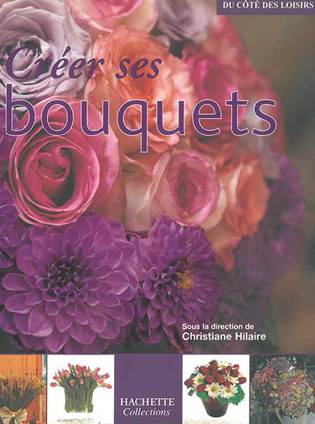 CREER SES BOUQUETS