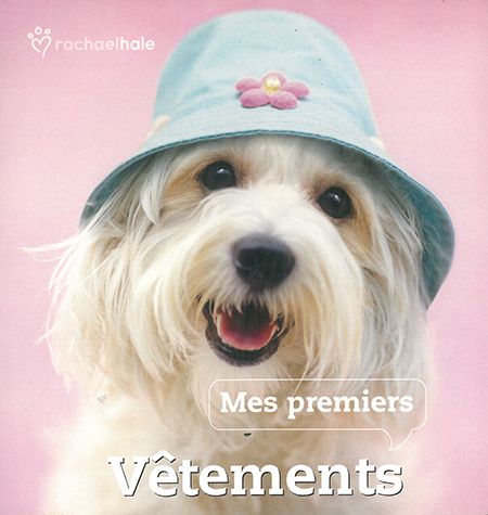 MES PREMIERS VETEMENTS - MES PREMIERS CRIS D'ANIMAUX