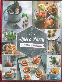 apero party 285 recettes et 70 cocktails