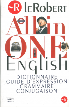 LE ROBERT ALL-IN-ONE ENGLISH