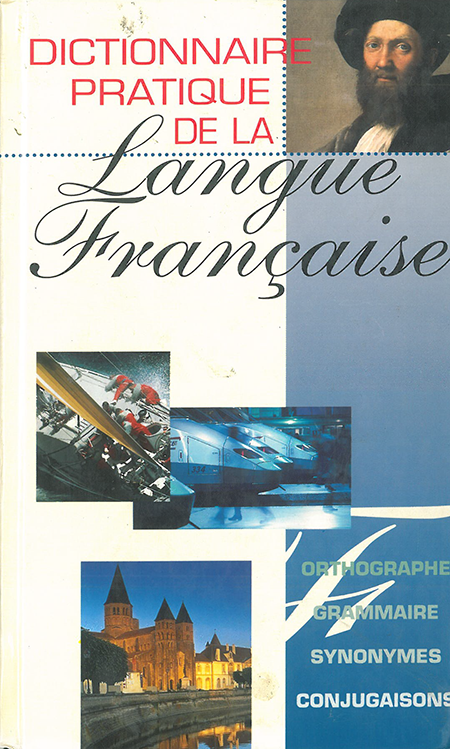 DICTIONNAIRE PRATIQUE DE LA LANGUE FRANÇAISE