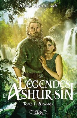 Les Légendes d'Ashur-Sîn Tome 1