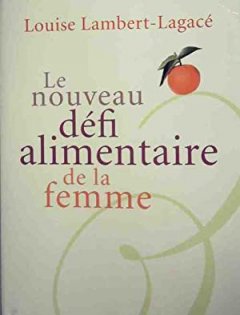 LE NOUVEAU DEFI ALIMENTAIRE DE LA FEMME