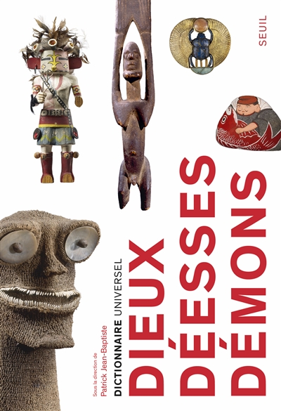 Dictionnaire universel des dieux, déesses et démons
