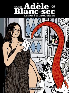 Adèle Blanc-Sec, Tome 6 : Le noyé à deux têtes