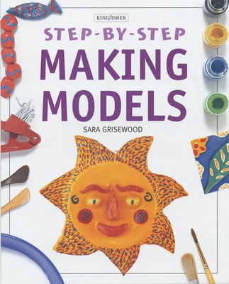 STEP-BY-STEP MAKING MODELS
