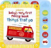 Baby's Very First Noisy Things That Go (Babys Very First Books)