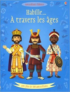 Habille... a Travers les Ages