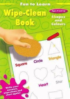 WIPE-CLEAN BOOK SHAPES AND COLOURS