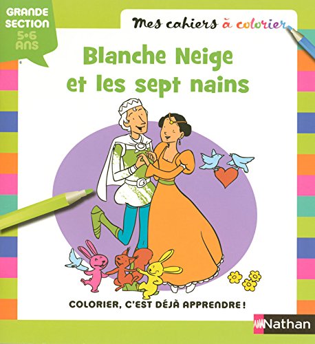 Mon Cahier a Colorier Blanche Neige Gs 5 - 6 ans