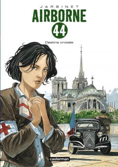 Airborne 44, Tome 4 : Destins croisés