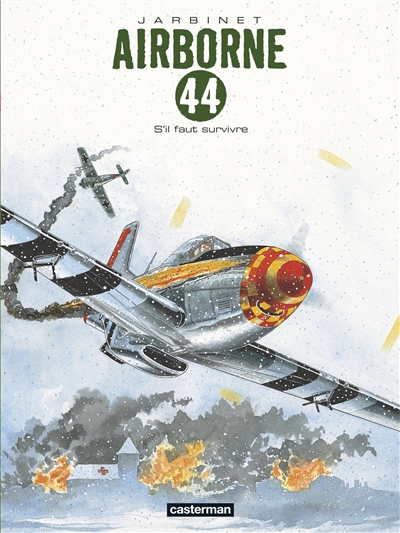 Airborne 44, Tome 5 : S'il faut survivre...