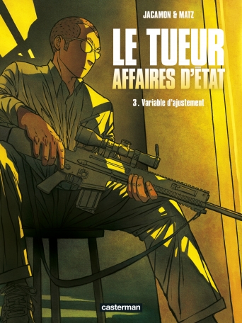 LE TUEUR, AFFAIRES D'ETAT T3