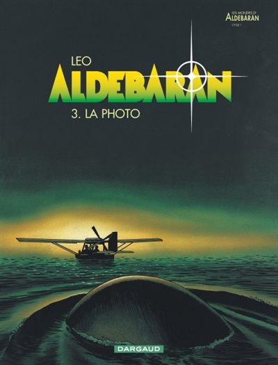 Aldebaran, tome 3 : La Photo