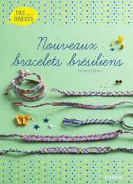 Nouveaux Bracelets Bresiliens