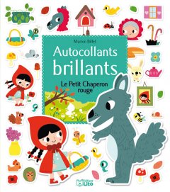 Mes Contes en Autocollants Brillants : Petit Chape...