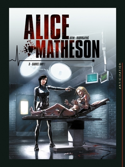 Alice Matheson T03 - Sauvez Amy !