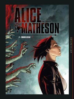 ALICE MATHESON L’Origine du mal T06