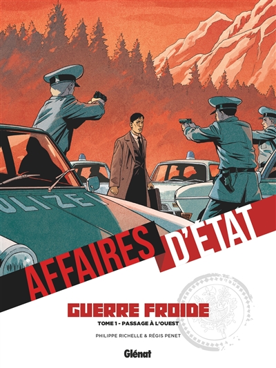 AFFAIRES D’ETAT GUERRE FROIDE PASSAGE A L'OUEST T1