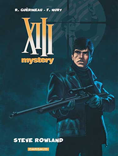 XIII Mystery, tome 5 : Steve Rowland