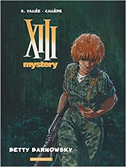 XIII Mystery, tome 7 : Betty Barnowsky