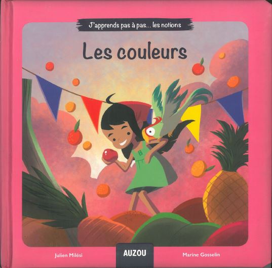 J'apprends pas à pas... les notions- Les couleurs