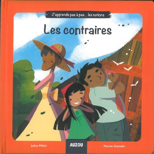 J'apprends pas à pas... les notions- Les contraires