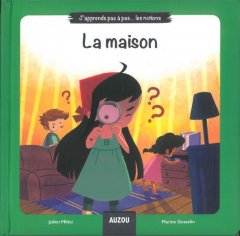 J'apprends pas à pas... les notions- La maison