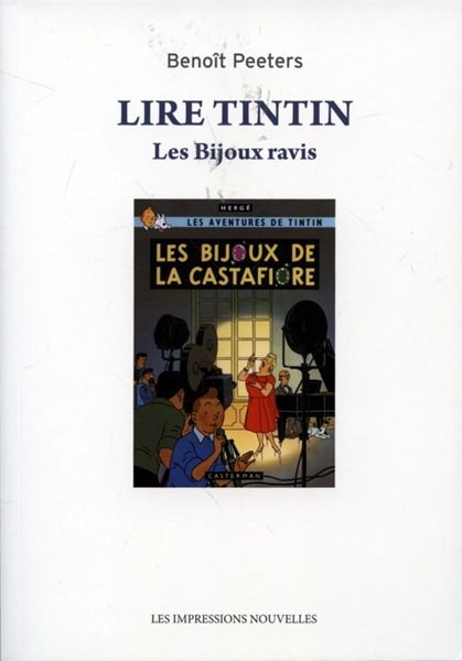 Lire Tintin : Les Bijoux ravis suivi de Entretien avec Hergé