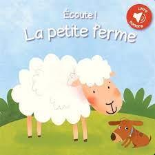 ECOUTE !La petite ferme