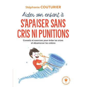 AIDER SON ENFANT A COOPERER SANS CRIS NI PUNITIONS