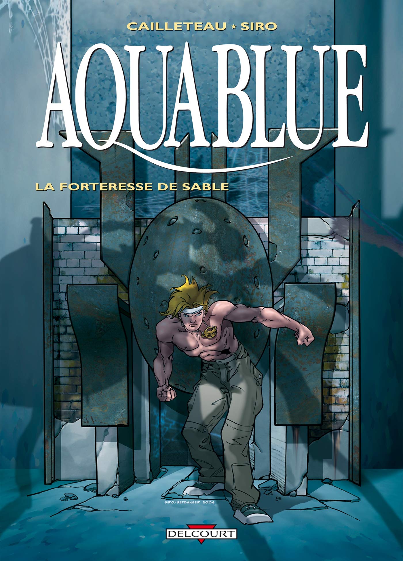 Aquablue, Tome 11 : La Forteresse de sable