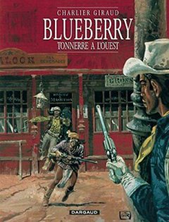 Blueberry, tome 2 : Tonnerre à l'Ouest