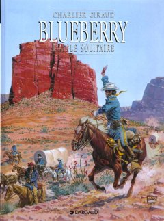 Blueberry, tome 3 : L'Aigle solitaire