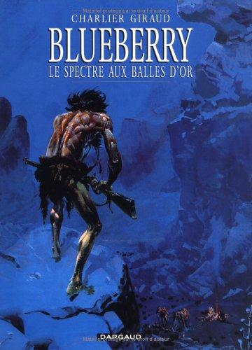 Blueberry, tome 12 : Le Spectre aux balles d'or