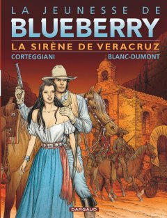 Jeunesse de Blueberry T15 Sirène de Vera Cruz (la)
