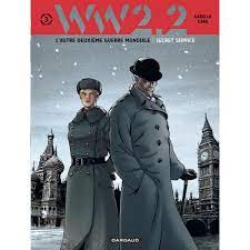 WW 2.2 - L'autre Deuxième Guerre Mondiale, tome 3 ...
